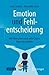 Emotion und Fehlentscheidun...
