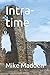 Intra-time