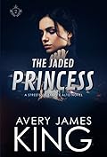 The Jaded Princess (The Streets of Sancte Alto, #2)