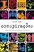 Conspiracoes. Tudo O Que Não Querem Que Você Saiba by Edson Aran