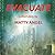 Evacuate by Matty Angel