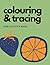 Colouring, and Trace Activi...