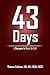 43 Days: A Surgeon's Wake U...
