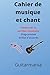 Cahier de musique et chant by David Bertrand