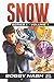 Snow, Series 1, Volume 1 (Snow, #1-3)