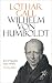 Wilhelm von Humboldt: Ein P...