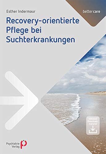 Recoveryorientierte Pflege bei Suchterkrankungen (Perfect Paperback)