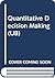 Quantitative Decision Making