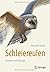 Schleiereulen: Evolution und Ökologie (German Edition)