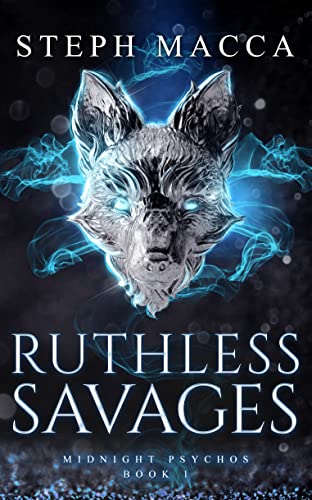 Ruthless Savages (Midnight Psychos, #1)