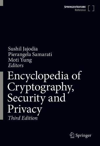Encyclopedia of Cryptography, Security and Privacy (Paperback)