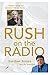 Rush: On the Radio A Tribute from His Sidekick for 30 Years