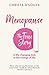 Menopause: The True Story: A Life-changing Approach to the Change of Life