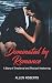 Dominated by Romance: A Sto...