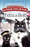 Felix & Bolt. La felicità corre sul treno by Kate  Moore