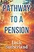 Pathway to a Pension by Jack Sutherland