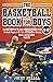 The Basketball Book for Boys 9-12 by Jimmy McCall