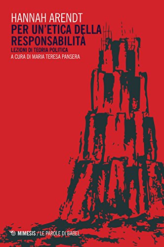 Per un'etica della responsabilità. Lezioni di teoria politica (Paperback)