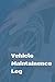 Vehicle Maintenance Log: Tr...
