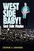 West Side Baby!: East Side ...