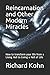 Reincarnation and Other Modern Miracles by Richard Kohn