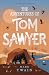 The Adventures of Tom Sawyer (Children's Signature Editions)