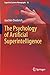 The Psychology of Artificial Superintelligence (Cognitive Systems Monographs)