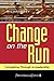 Change on the Run: Competing Through E-Leadership