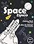 Space Espacio: Coloring Book + Fun Facts / Libro de Colorear + Datos Divertidos