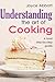 Understanding The Art Of Cooking by Joyce Abbott