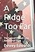 A Ridge Too Far: The Saga of Colonel Cyrus Alexandrian Sugg