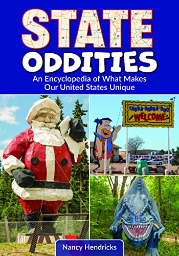 State Oddities: An Encyclopedia of What Makes Our United States Unique (Hardcover)