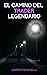 El camino del trader legendario (Spanish Edition)