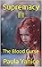 Supremacy III: The Blood Cu...
