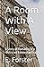 A Room With A View: A Story of Romance in a restricted Edwardian Era