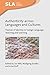 Authenticity across Languages and Cultures: Themes of Identity in Foreign Language Teaching and Learning (Second Language Acquisition Book 157)