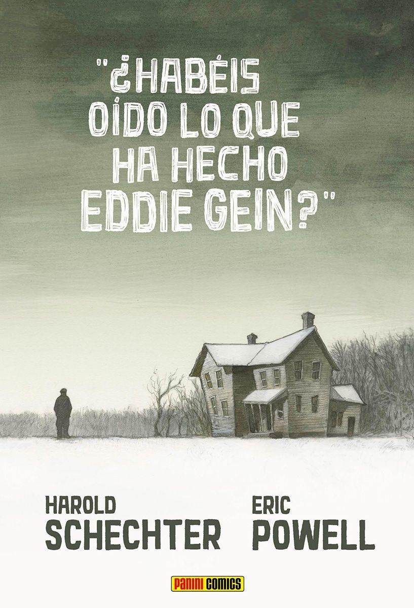 Portada de ¿Habéis oído lo que ha hecho Eddie Gein?, de Harold Schechter