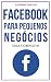 Facebook para pequenos negó...