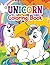 Unicorn coloring book: For ...