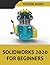SOLIDWORKS 2020 For Beginne...