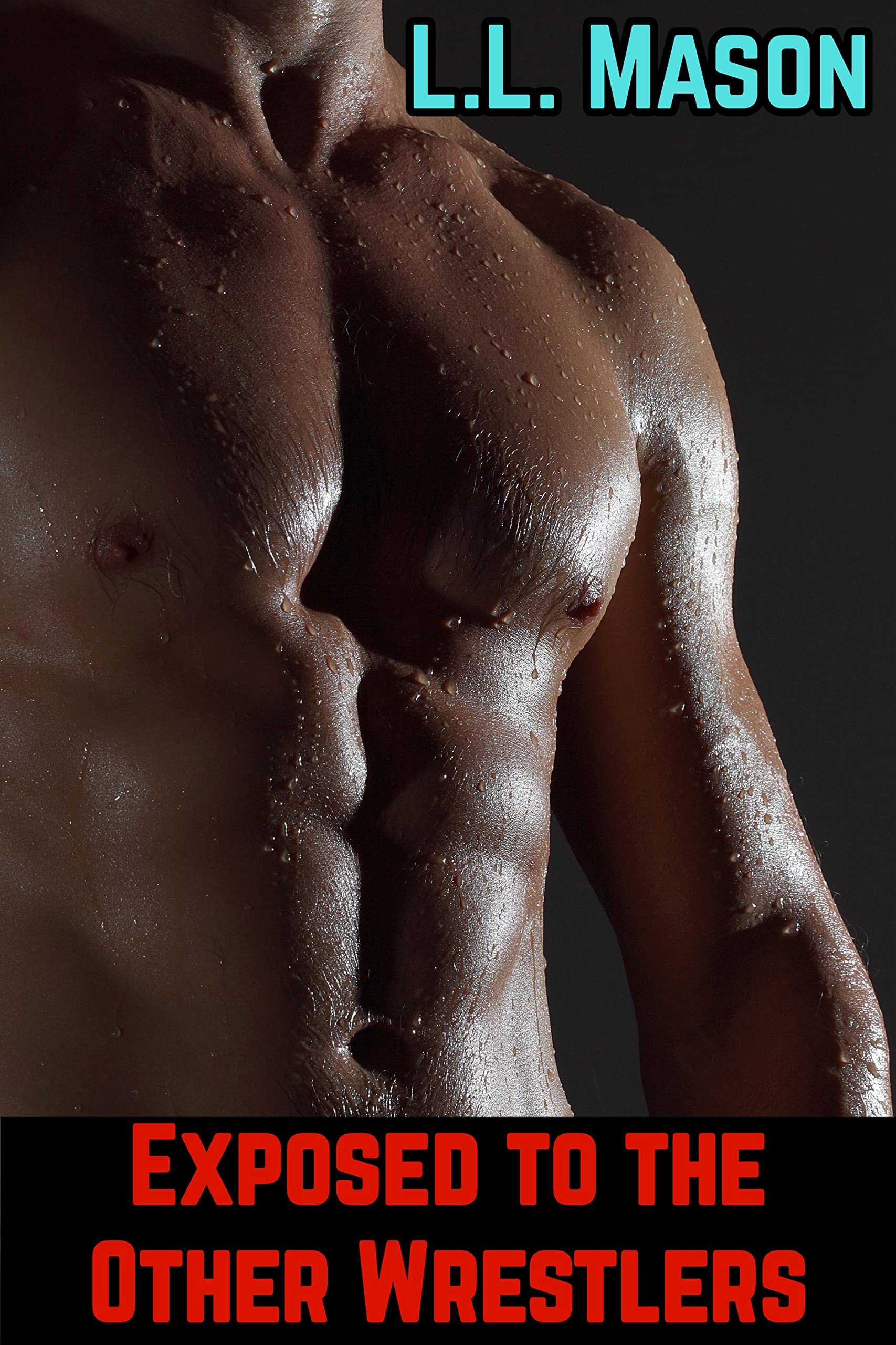 Exposed to the Other Wrestlers: MMM Anon Chastity SPH Public BMWM (Wrestler in Chastity Book 4)