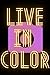Live In Color: Journal/ Diary