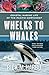 Whelks to Whales: Coastal Marine Life of the Pacific Northwest, Newly Revised and expanded Third edition