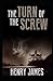 The Turn of the Screw : Illustrated Edition