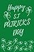 Happy ST. Patrick's Day: Sa...