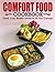 COMFORT FOOD COOKBOOK: Quic...