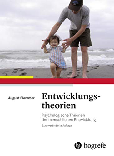 Entwicklungstheorien: Psychologische Theorien der menschlichen Entwicklung (Paperback)