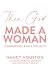 Then God Made A Woman: Unwr...