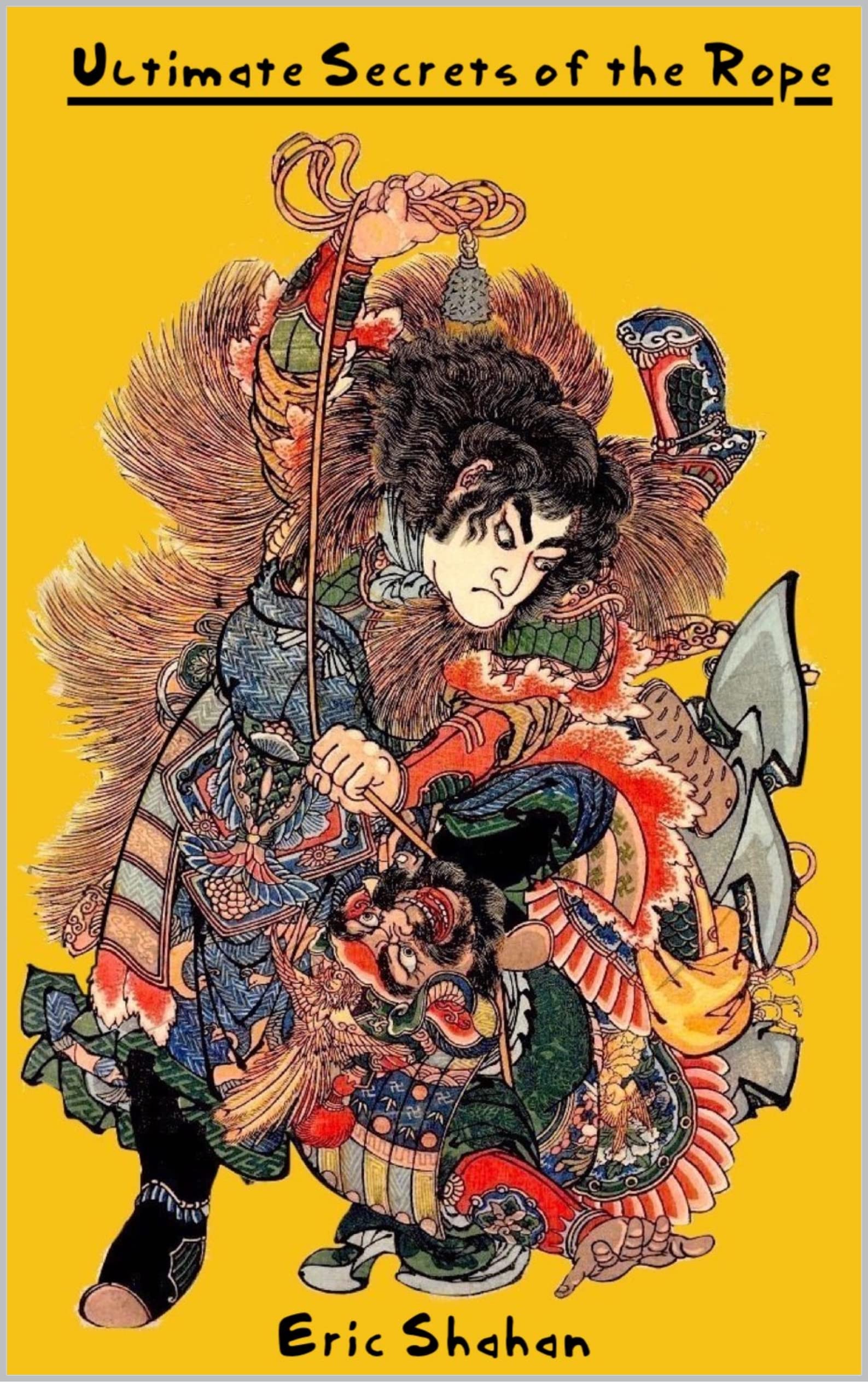 Ultimate Secrets of the Rope (Kindle Edition)