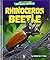 Rhinoceros Beetle - Non-Fic...